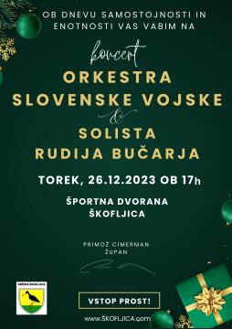 VABILO NA KONCERT OB DNEVU SAMOSTOJNOSTI IN ENOTNOSTI V OBČINI ŠKOFLJICA - ORKESTER SLOVENSKE VOJSKE